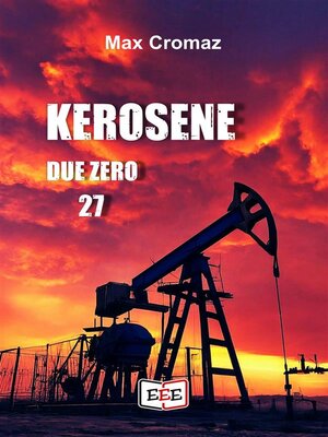 cover image of Kerosene Due Zero 27